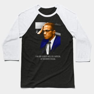 Malcolm X Quotes Baseball T-Shirt